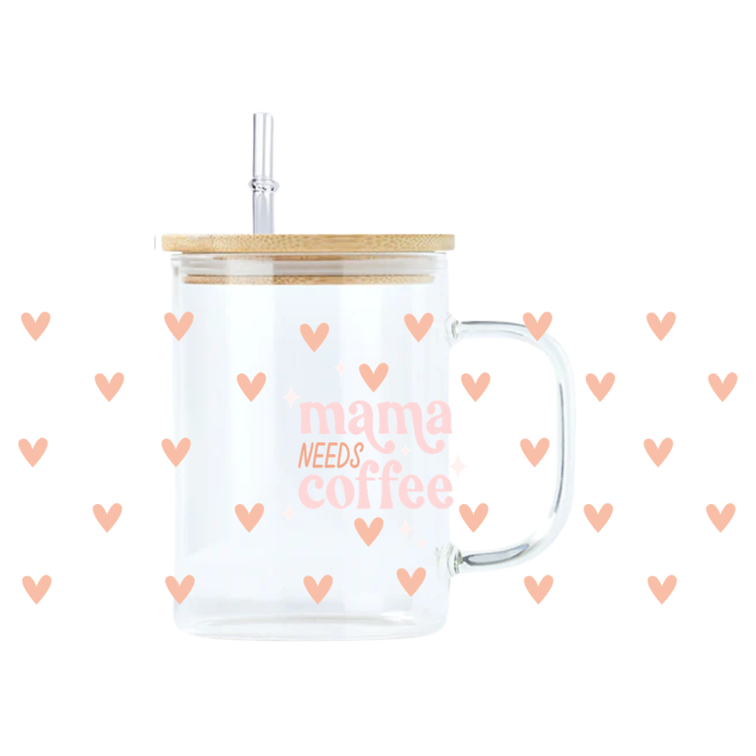 Mama Needs Coffee Glass Mug