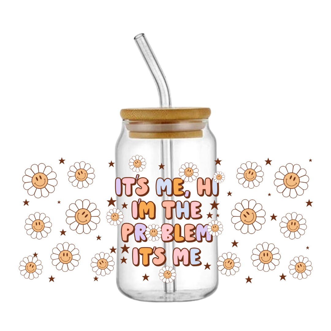 I’m The Problem Tumbler
