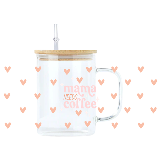 Mama Needs Coffee Glass Mug