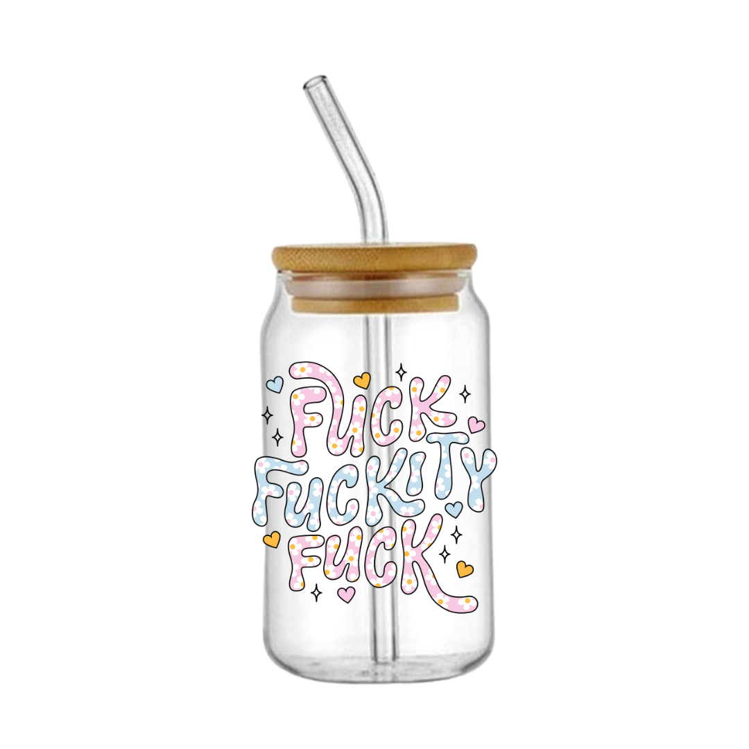 Fu*k Fu*kity Fu*k Glass Tumbler